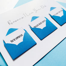 Load image into Gallery viewer, Personalised Reasons I Love You Dad Card, Dad Birthday Day Card, Father's Day card for Dad, To My Dad, Birthday Card for Dad, For My Dad