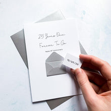 Load image into Gallery viewer, 25th Anniversary Card, 25 Years Down, Husband Anniversary Card, Boyfriend Anniversary Card, Anniversary card for Wife, Personalised