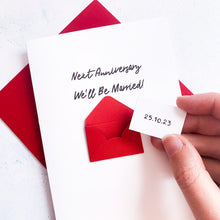 Load image into Gallery viewer, Next anniversary we'll be married Card, Card for husband to be, wife to be card, husband to be card, Wedding Card for Fiancé