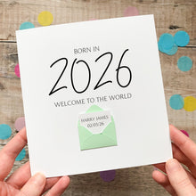 Load image into Gallery viewer, Personalised Baby Boy Card, New Baby, Welcome to The World, Born in 2026, Congratulations New Parents, Baby Son, Card for Newborn Boy