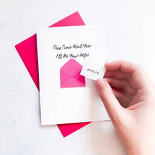 Load image into Gallery viewer, Next year I'll be your wife Card, Card for husband to be, engagement card, husband to be card, wife to be card, Wedding Card for Fiancé