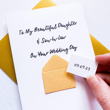 Load image into Gallery viewer, To My Daughter &amp; Son-In-Law on her Wedding Day Card, Wedding Card for daughter, For Couple, On your wedding day card, Congratulations Card
