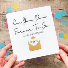 Load image into Gallery viewer, Personalised 1st Anniversary Card, One Year Down, Gift for Boyfriend, Girlfriend, First Year Keepsake, Hidden Message Reveal, Any Year