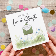 Load image into Gallery viewer, Love &amp; Strength Card, Personalised Sympathy Card, For Friend, Thinking of You, Encouragement Card, Watercolour Flowers, Simple Meaningful
