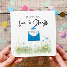 Load image into Gallery viewer, Love &amp; Strength Card, Personalised Sympathy Card, For Friend, Thinking of You, Encouragement Card, Watercolour Flowers, Simple Meaningful
