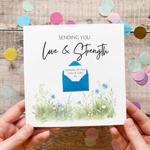 Load image into Gallery viewer, Love &amp; Strength Card, Personalised Sympathy Card, For Friend, Thinking of You, Encouragement Card, Watercolour Flowers, Simple Meaningful
