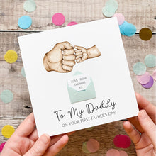 Load image into Gallery viewer, Personalised 1st Father's Day Card, As My Daddy, Fist Bump, Personalised Gift for Daddy, From New Baby