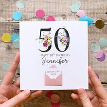 Load image into Gallery viewer, 50th Birthday Card, Personalised Card for Her, Any Name and Age, Personalised Gift, Birthday Card With Flowers, 3D Card, Card for Woman