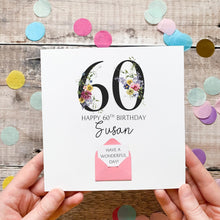 Load image into Gallery viewer, 60th Birthday Card, Personalised Card for Her, Any Name and Age, Personalised Gift, Birthday Card With Flowers, 3D Card, Card for Woman