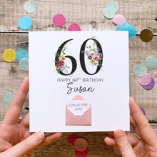 Load image into Gallery viewer, 60th Birthday Card, Personalised Card for Her, Any Name and Age, Personalised Gift, Birthday Card With Flowers, 3D Card, Card for Woman