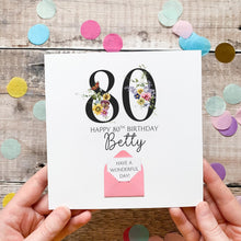 Load image into Gallery viewer, 80th Birthday Card, Personalised Card for Her, Any Name and Age, Personalised Gift, Birthday Card With Flowers, 3D Card, Card for Woman