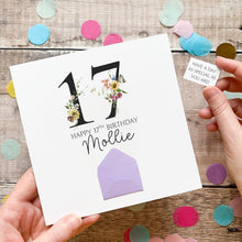 Load image into Gallery viewer, 17th Birthday Card, Personalised Card for Her, Any Name and Age, Personalised Gift, Birthday Card With Flowers, 3D Card, Card for Woman