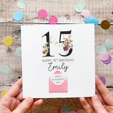 Load image into Gallery viewer, 15th Birthday Card, Personalised Card for Her, Any Name and Age, Personalised Gift, Birthday Card With Flowers, 3D Card, Card for Woman