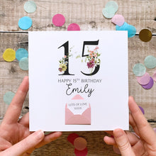 Load image into Gallery viewer, 15th Birthday Card, Personalised Card for Her, Any Name and Age, Personalised Gift, Birthday Card With Flowers, 3D Card, Card for Woman