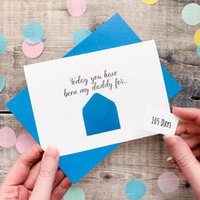 Load image into Gallery viewer, Days You've Been My Dad Card