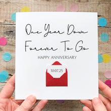 Load image into Gallery viewer, Personalised 1st Anniversary Card, One Year Down, Gift for Boyfriend, Girlfriend, First Year Keepsake, Hidden Message Reveal, Any Year