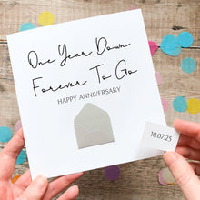 Load image into Gallery viewer, Personalised 1st Anniversary Card, One Year Down, Gift for Boyfriend, Girlfriend, First Year Keepsake, Hidden Message Reveal, Any Year