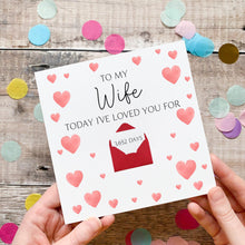 Load image into Gallery viewer, Personalised Wife Anniversary Card, Days I've Loved You, Personalised Gift, Any Anniversary, Days Together, Romantic Handmade Keepsake