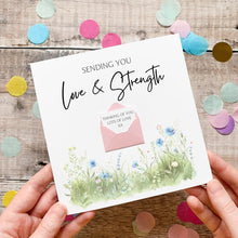 Load image into Gallery viewer, Love &amp; Strength Card, Personalised Sympathy Card, For Friend, Thinking of You, Encouragement Card, Watercolour Flowers, Simple Meaningful