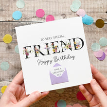 Load image into Gallery viewer, Personalised Friend Birthday Card, Very Special Friend, Personalised Gift, Wildflower Garden, Birthday Card With Flowers, 3D Card, For Her