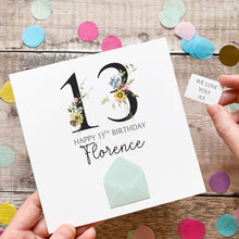 Load image into Gallery viewer, 13th Birthday Card, Personalised Card for Her, Any Name and Age, Personalised Gift, Birthday Card With Flowers, 3D Card, Card for Woman