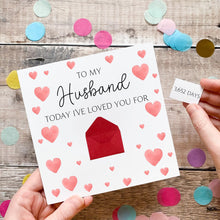 Load image into Gallery viewer, Personalised Husband Anniversary Card, Days I've Loved You, Personalised Gift, Any Anniversary, Days Together, Romantic Handmade Keepsake