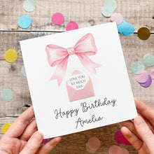 Load image into Gallery viewer, Pink Bow Birthday Card, Personalised Card for Daughter, Granddaughter Card, For Teenager, Cute Card for Her, Birthday Gift, Any Age