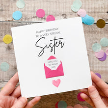 Load image into Gallery viewer, Birthday Card For Special Sister: Thoughtful Card For Her - Personalised, Handmade 3D Design, Custom Keepsake Gift, Sentimental Verse