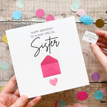 Load image into Gallery viewer, Birthday Card For Special Sister: Thoughtful Card For Her - Personalised, Handmade 3D Design, Custom Keepsake Gift, Sentimental Verse
