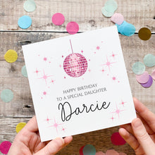 Load image into Gallery viewer, Personalised Disco Ball Birthday Card for Daughter, Name &amp; Age Birthday Card, Retro Party Keepsake