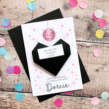 Load image into Gallery viewer, Personalised Disco Ball Birthday Card, Granddaughter, Daughter, For Teenager, Luxury Large Origami Heart Keepsake Gift, Any Age