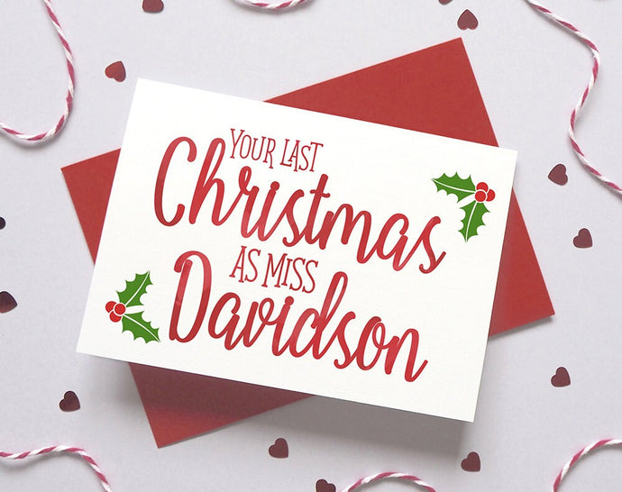 Fiancé Last Christmas as Miss Card – Personalised Christmas Name Card – Card for finance – Christmas card for wife to be – Husband to be