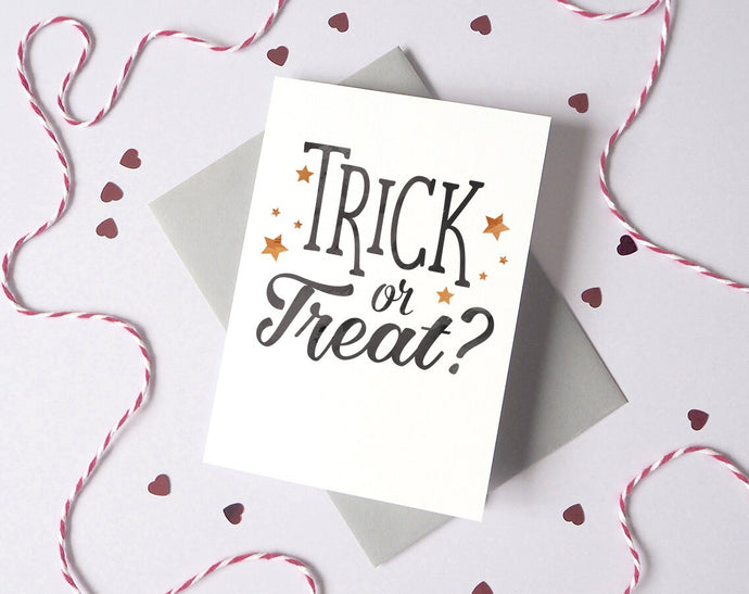 Trick or Treat Halloween Card – Typography Halloween Card – card for husband - card for wife - halloween invite - halloween card