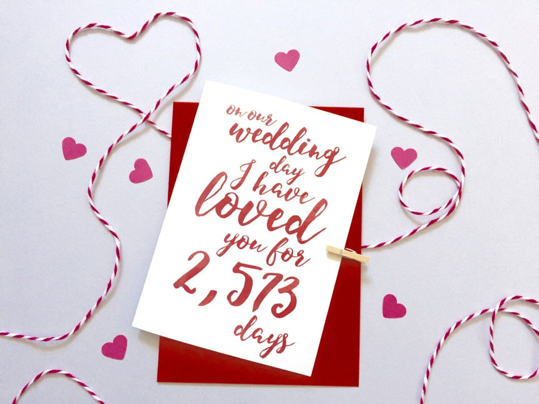 Wedding Days I've Loved You Calligraphy Card – Personalised Wedding Card – Card for fiancé – wedding card for wife - card for husband to be