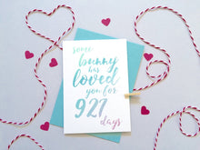 Load image into Gallery viewer, Some Bunny Loves You Days Card – Personalised Easter Card – Card for Husband –birthday card for husband – Personalised Anniversary Card