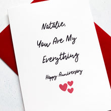 Load image into Gallery viewer, My Everything Anniversary Card, Girlfriend Anniversary Card, Anniversary card for Wife, Personalised card for Husband, Wife Anniversary
