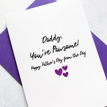 Load image into Gallery viewer, Pawsome Daddy Dog Father&#39;s Day Card, From the dog, Father&#39;s Day UK, From the Cat Card, Funny Dog Card, Personalised Dog Dad Card, Dog Dad