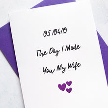 Load image into Gallery viewer, Day I Made You My Wife Anniversary Card, Girlfriend Anniversary Card, Anniversary card for Wife, Personalised card for Husband