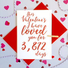 Load image into Gallery viewer, Personalised Valentine&#39;s Days Of Love Calligraphy Card